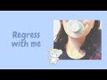 ♡ regress with me | age regression ♡