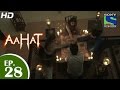 Aahat - आहट - Episode 28 - 21st April 2015