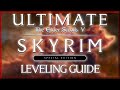 SKYRIM ULTIMATE Leveling Guide (No Glitch) - TESV: Skyrim Special Edition