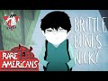 Rare Americans - Brittle Bones Nicky (Official Music Video)