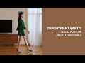 How to have a good posture and walk elegantly (Deportment, Part 1)
