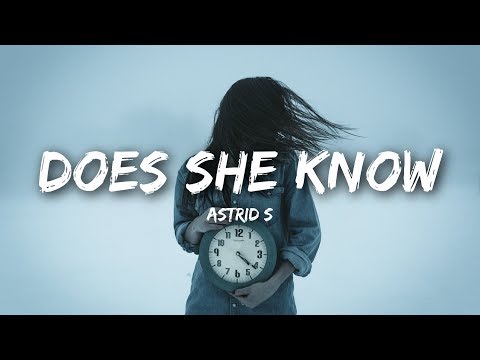 Download Astrid S - Does She Know (Lyrics Lyrics Video) free