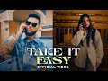 Take It Easy (Official Video) Karan Aujla. | Ikky | Four You EP | Latest Punjabi Songs 2023