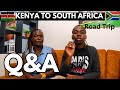 ALL YOU NEED TO KNOW ABOUT THE NAIROBI KENYA TO CAPE TOWN SOUTH AFRICA  ROAD TRIP | Q&A