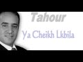 Tahour - Hiya 7yati ana [ jaiis ]