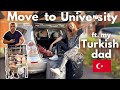 University MOVE IN Day | ft. my Turkish dad, UK