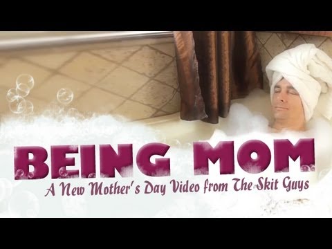 Skit Guys - Being Mom