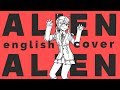 Alien Alien ♥ English Cover【rachie】エイリアンエイリアン