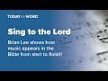 Sing to the Lord Author Introduction | Brian Lee