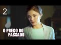 O  preço do passado | Episódio 2 | Filme romântico em Português