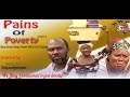 Pains of Poverty    -     2014  Nigeria Nollywood Movie