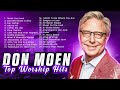 🕊️ Easter Gospel Songs 2024 Non Stop Don Moen Songs for Worship and Praise 🕊️