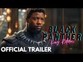 Black Panther 3 (king's Return)| Official Trailer | 2024 | Full HD