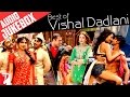 Best Of Vishal Dadlani , Full Songs , Audio Jukebox