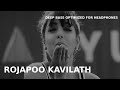 ROJAPOO KAVILATH :: BASS BOOSTED
