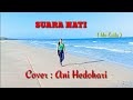 Lagu Dangdut_SUARA HATI ( Ida Laila )#Cover : Ani Hedohari
