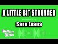 Sara Evans - A Little Bit Stronger (Karaoke Version)