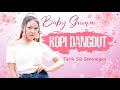 Baby Shima - Kopi Dangdut - Tarik Sis Semongko DJ Santuy (Official Music Video)