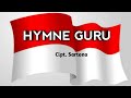 HYMNE GURU - Lagu Wajib Nasional Indonesia (Lirik)