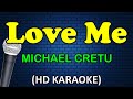 LOVE ME - Michael Cretu (HD Karaoke)
