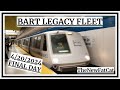 END OF AN ERA: September 11, 1972 to April 20, 2024 (BART Legacy Fleet Retirement Ceremony & Ride)