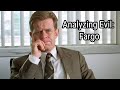 Analyzing Evil: Fargo