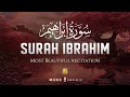 Surah Ibrahim (سورة إبراهيم) Beautiful Quran Recitation | Zikrullah TV