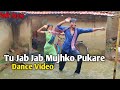 Tu Jab Jab Mujhko Pukare ❤🙏 || Dance Video