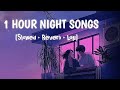 1 hour night lofi songs | relax/study/sleep/child/ | #Arijitsingh #hamnavamere #viral
