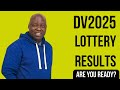 Are You Ready for the DV2025 Results?
