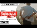 Badmash | Badmash Ho Gya | Punjabi Song | Punjabi Song 2021 | Badmasi | Manish Seth | Sippy Gill