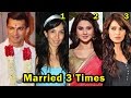 9 Bollywood Celebs Who Got Married 3 Times Or More | 2017
