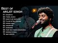 Best Of Arjit Sing Top !0 superhit Songs 2022 Arjit Sing Soulful Songs