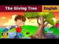 Tree's Sacrifice  | Giving Tree in English | Stories for Teenagers | @EnglishFairyTales