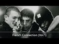 The French Connection (Vol.1) (French Underground Hip Hop Classics)