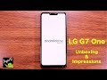 LG G7 One Unboxing and Impressions