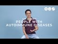 People With Autoimmune Diseases | Can Ask Meh?