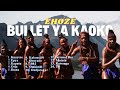 Ehoze-Bullet Ya Kaoko