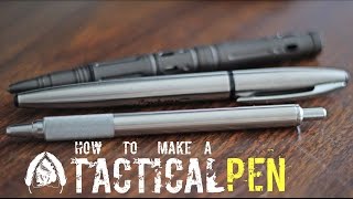 How to Make a TACTICAL PEN