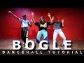 Dancehall Tutorial-1 | Dancehall Groove & Bogle
