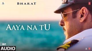 Full Audio AAYA NA TU Salman Khan Katrina Kaif Vishal Shekhar Feat. Jyoti Nooran Full Audio AAYA NA TU Salman Khan Katrina Kaif Vishal Shekhar Feat. Jyoti Nooran