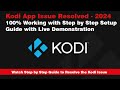 Kodi App Issue Resolved 2024  |  Step by Step Setup Guide to Kodi Issue Resolution