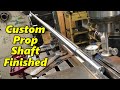Machining a Custom Prop Shaft Part 2