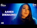 Ankh Milaoongi - Video Song | Fiza | Karishma Kapoor & Hrithik Roshan