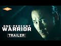 ONE-PERCENT WARRIOR | Official Trailer | Starring Tak Sakaguchi