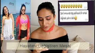 BİR MESAJ YÜZÜNDEN 20 KİLO VERDİM!! - Motivasyon Hikayeleri