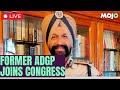LIVE | Former ADGP of Punjab Gurinder Singh Dhillon joins the Indian National Congress