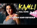 kamli kamli full song #attitude #music #like #subscribe slowed and reverb