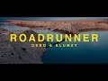 Dero & @KlumzyTung - Roadrunner (Official Video)