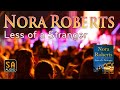 Less of a Stranger by Nora Roberts | Story Audio 2021.